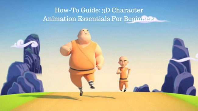 How-to Guide- 3D character animation Essentials for Beginners