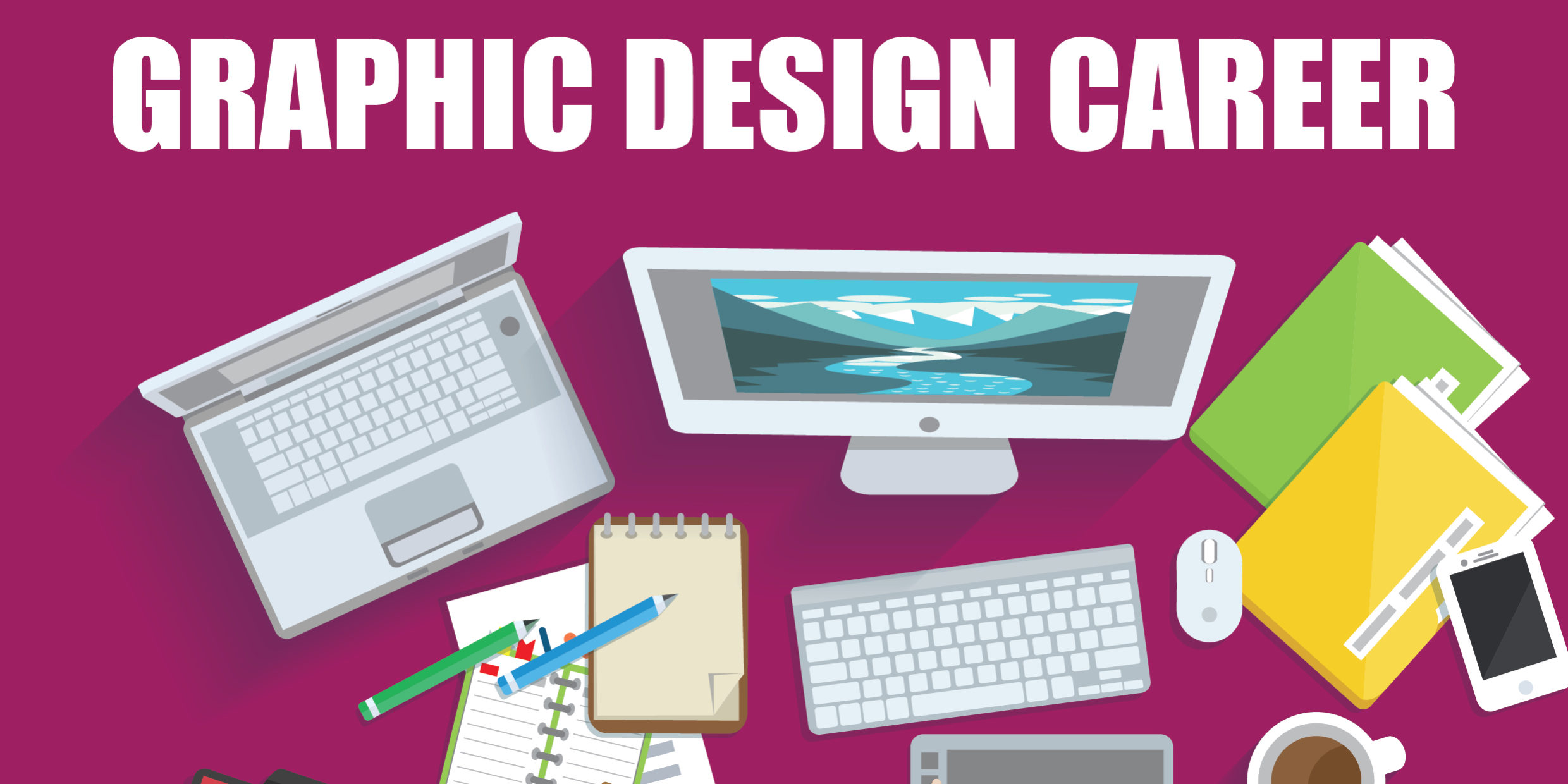 Ultimate Guide to Get a Graphic Designer Career Life and Tech Shots