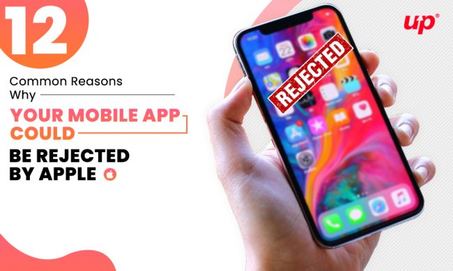 12-Common-Reasons-Why-Your-Mobile-App-Could-Be-Rejected-by-Apple