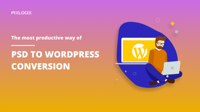 The most productive way of PSD to WordPress Conversion.png