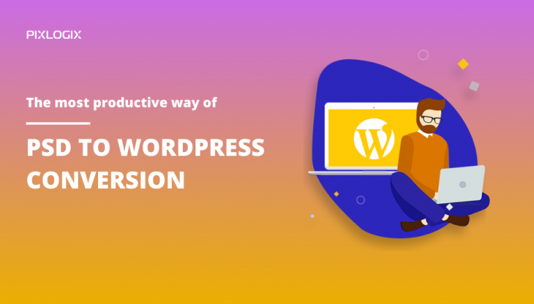The most productive way of PSD to WordPress Conversion.png