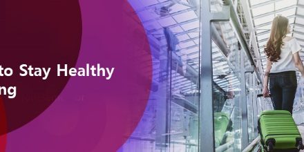 Tips on How to Stay Healthy While Travelling