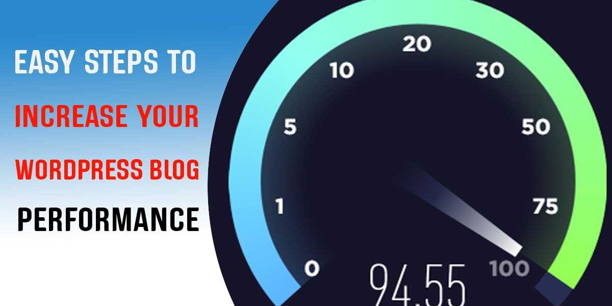 Easy Steps to Increase your WordPress Blog Performance