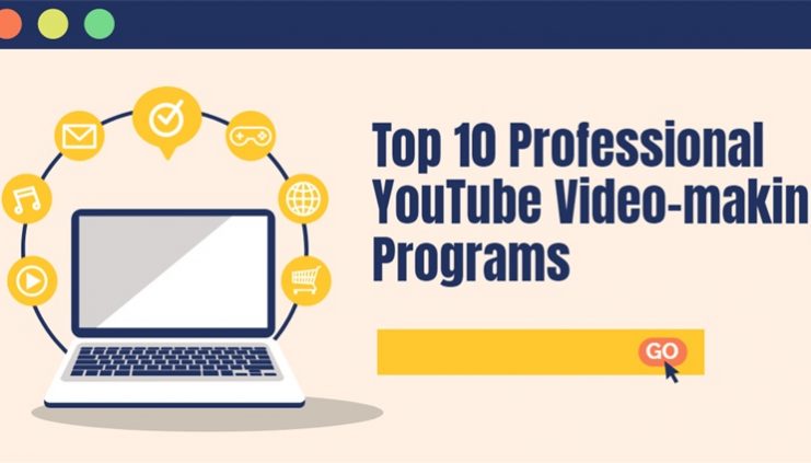 Top 10 Professional YouTube Video-making Programs