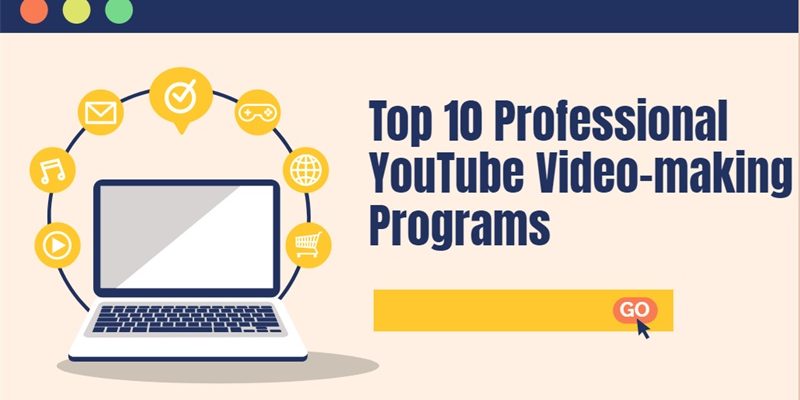 Top 10 Professional YouTube Video-making Programs